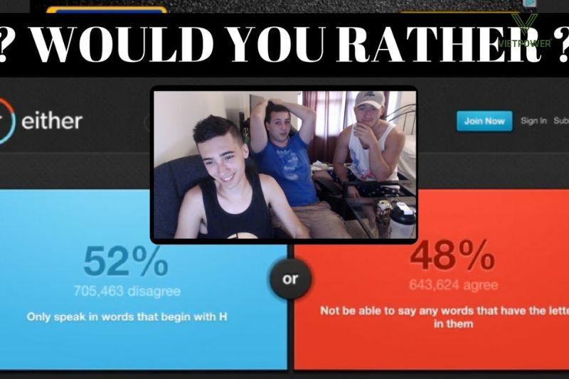 Would You Rather – Chọn lựa khó nhằn, bật cười cùng đồng nghiệp