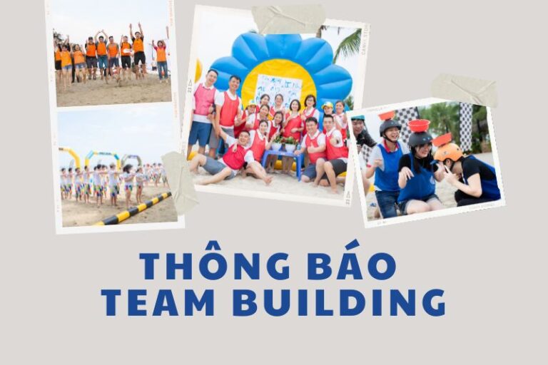 Thông báo Team Building: Mẫu & cách viết chuẩn cho công ty